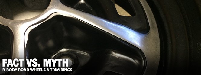 B-Body Road Wheels & Trim Rings Facts vs. Myths - Mopar Connection ...